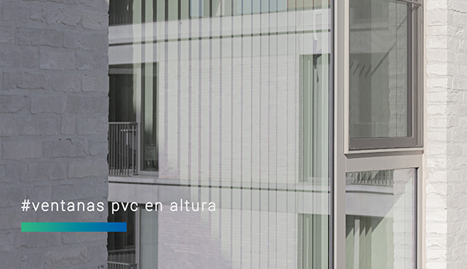 Ventanas en altura: desafíos técnicos y soluciones en PVC